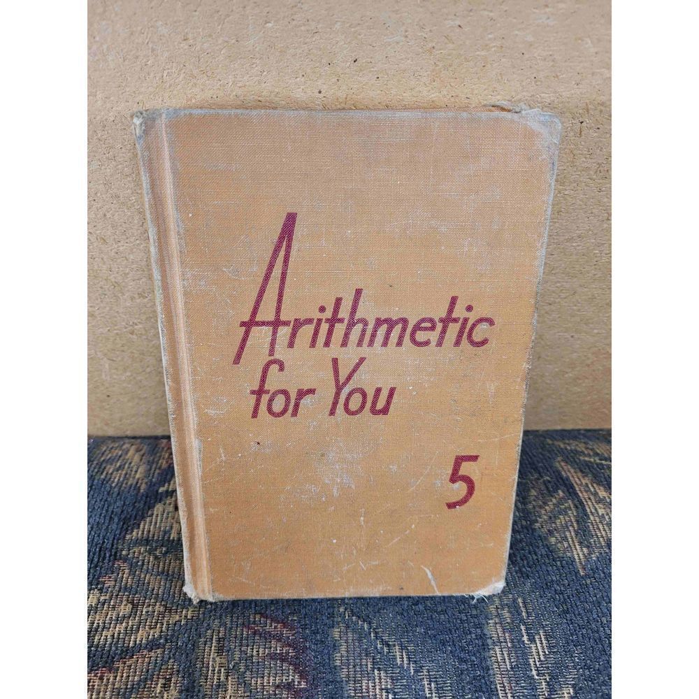 Vintage 1945 Math Book- Arithmetic for You 5